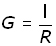 conductance is the reciprocal of resistance