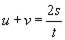 u plus v equals 2s divided by t