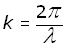 expression for k in terms of wavelength 